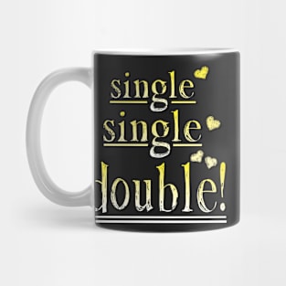 Single, Single, Double Mug